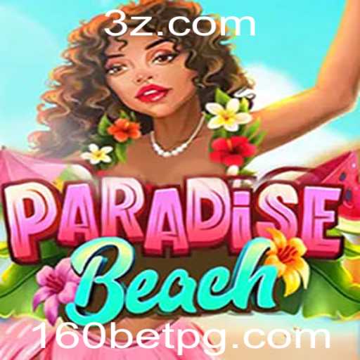 Descubra o Encantador Jogo ParadiseBeach com a Palavra-Chave 160bet